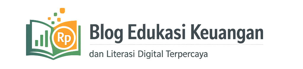 Blog Edukasi Keuangan dan Literasi Digital Terpercaya